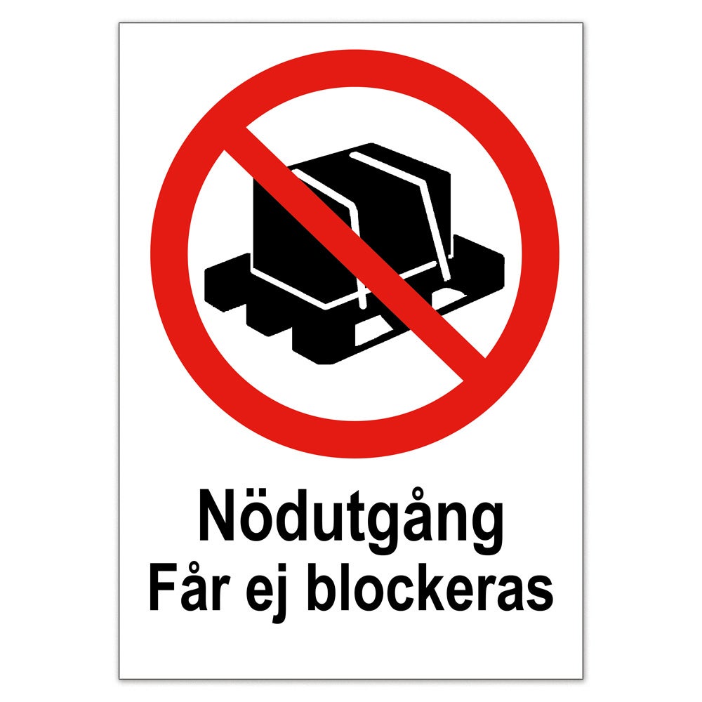 Förbudsskylt Nödutgång får ej blockeras 210x297 mm – Plast