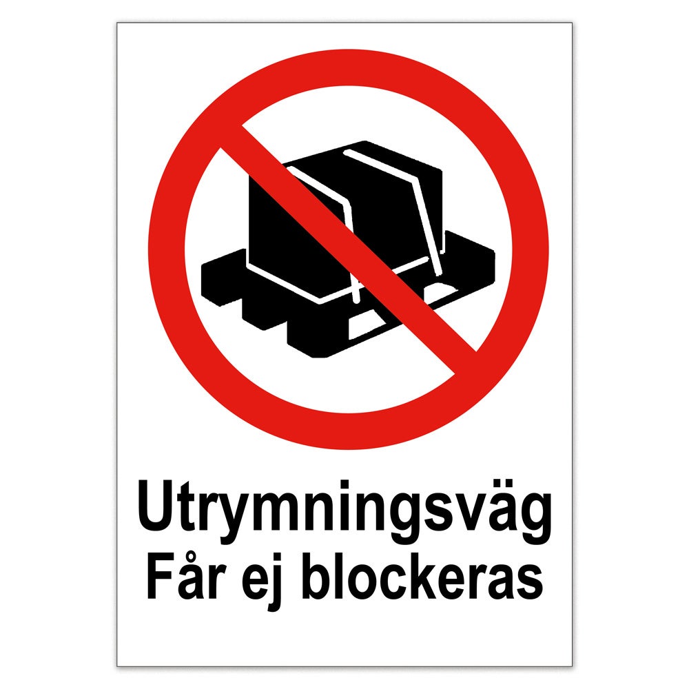 Förbudsskylt Utrymningsväg får ej blockeras 210x297 mm – Plast