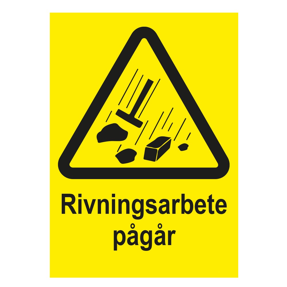 Varningsskylt Rivningsarbete pågår 210x297 mm – Plast