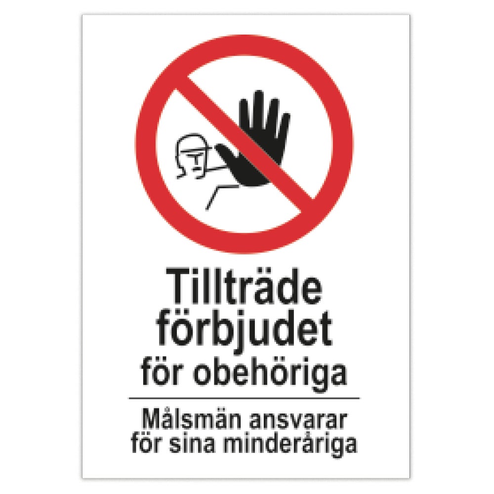 Förbudsskylt Tillträde förbjudet 420x594 mm – Plast