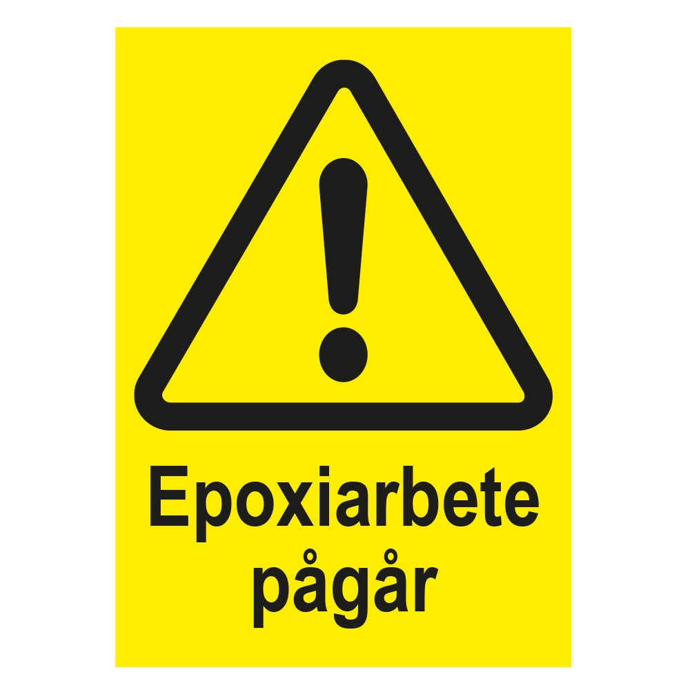 Varningsskylt Epoxiarbete pågår 210x297 mm – Plast