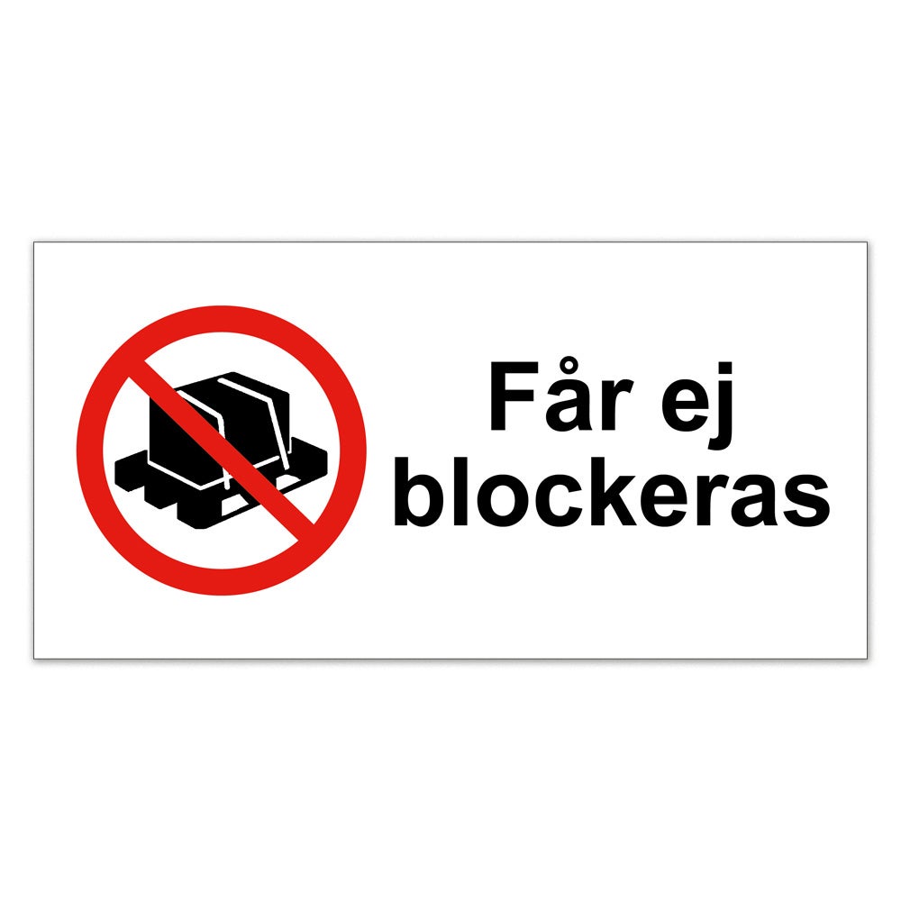 Förbudsskylt Får ej blockeras 210x105 mm – Plast