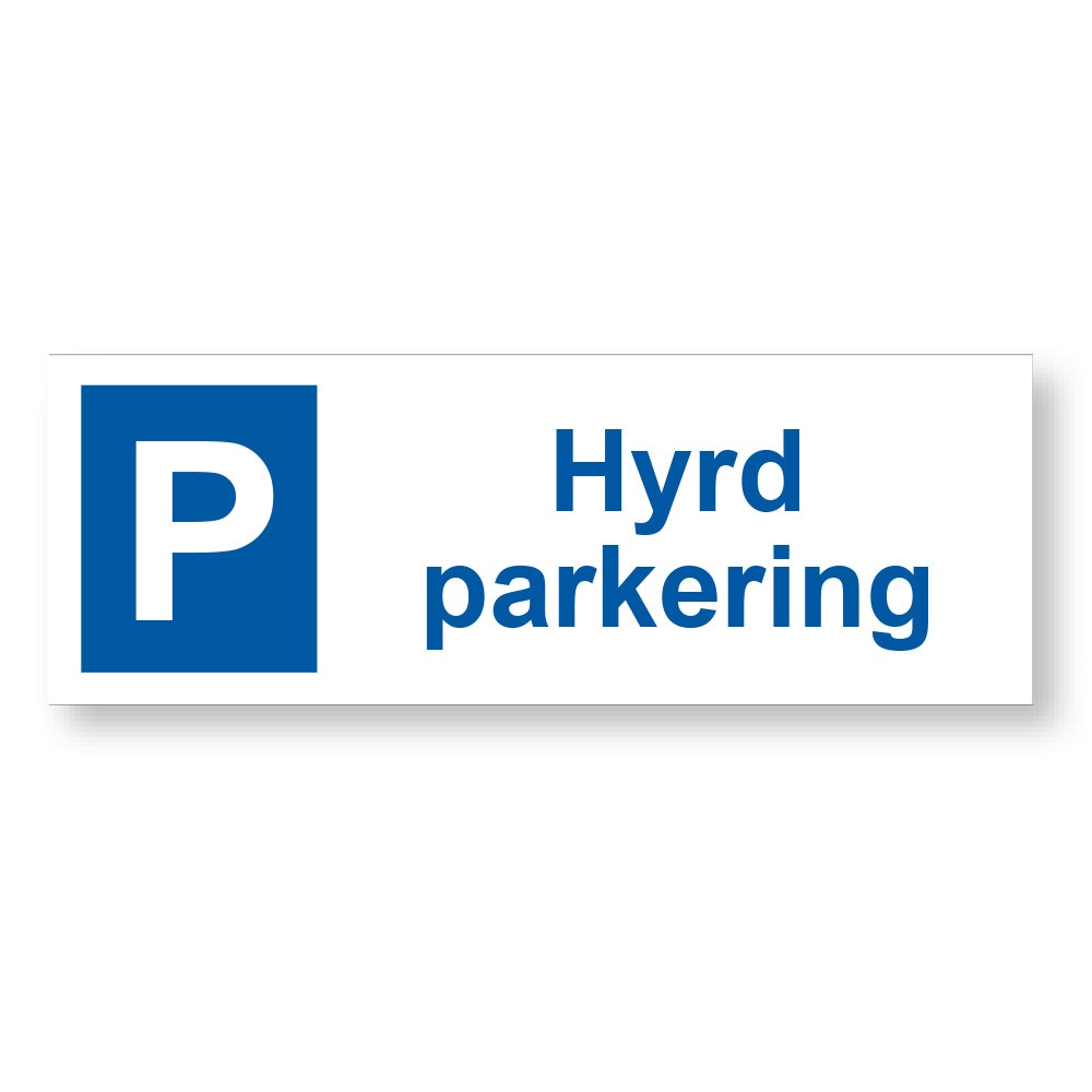 Trafikskylt Hyrd parkering 420x148 mm – Aluminium