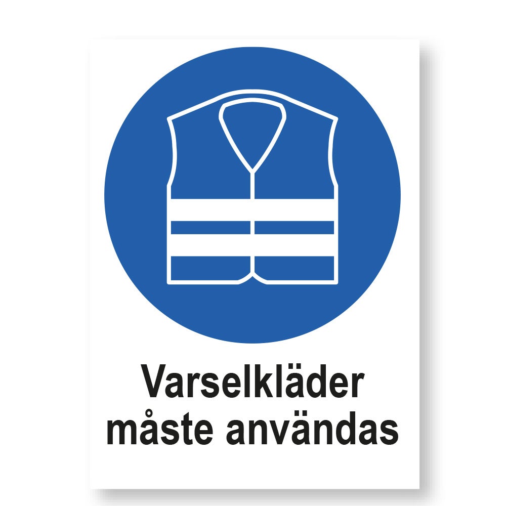 Påbudsskylt Varselkläder måste användas 210x297 mm – Plast