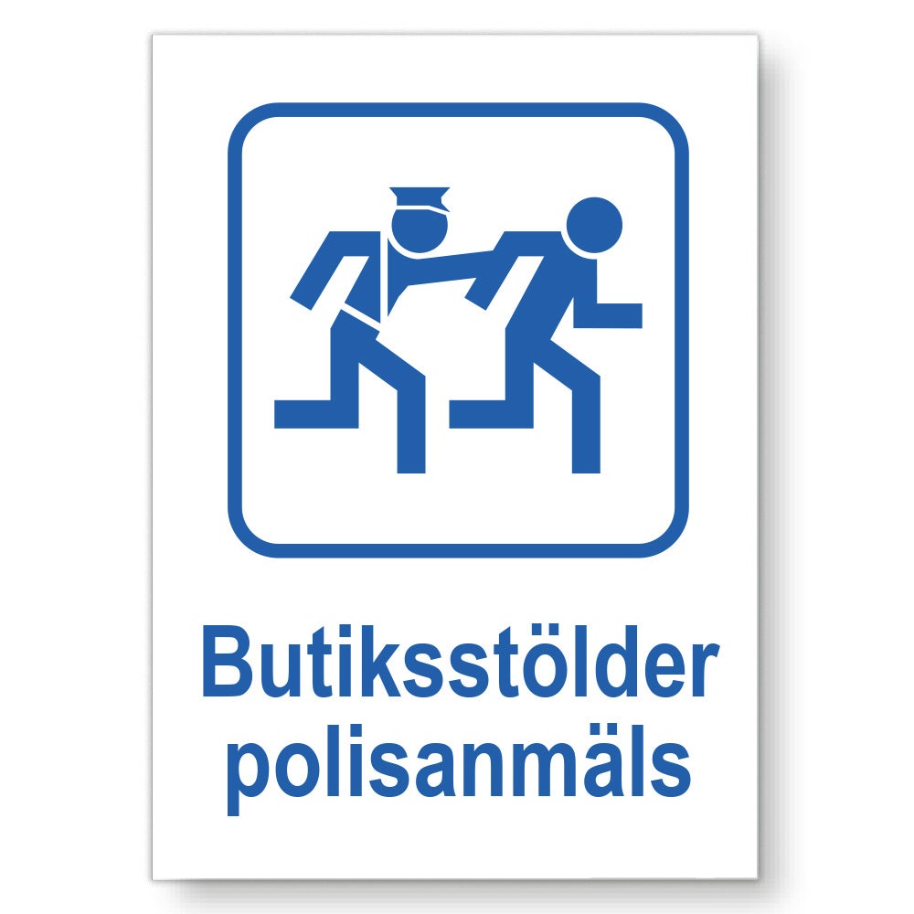 Trivsel- & Ordningsskylt Butikstölder polisanmäls 148x210 mm – Dekal