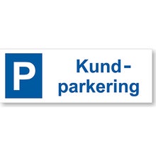 Parkeringsskylt Kundparkering 297x105 mm