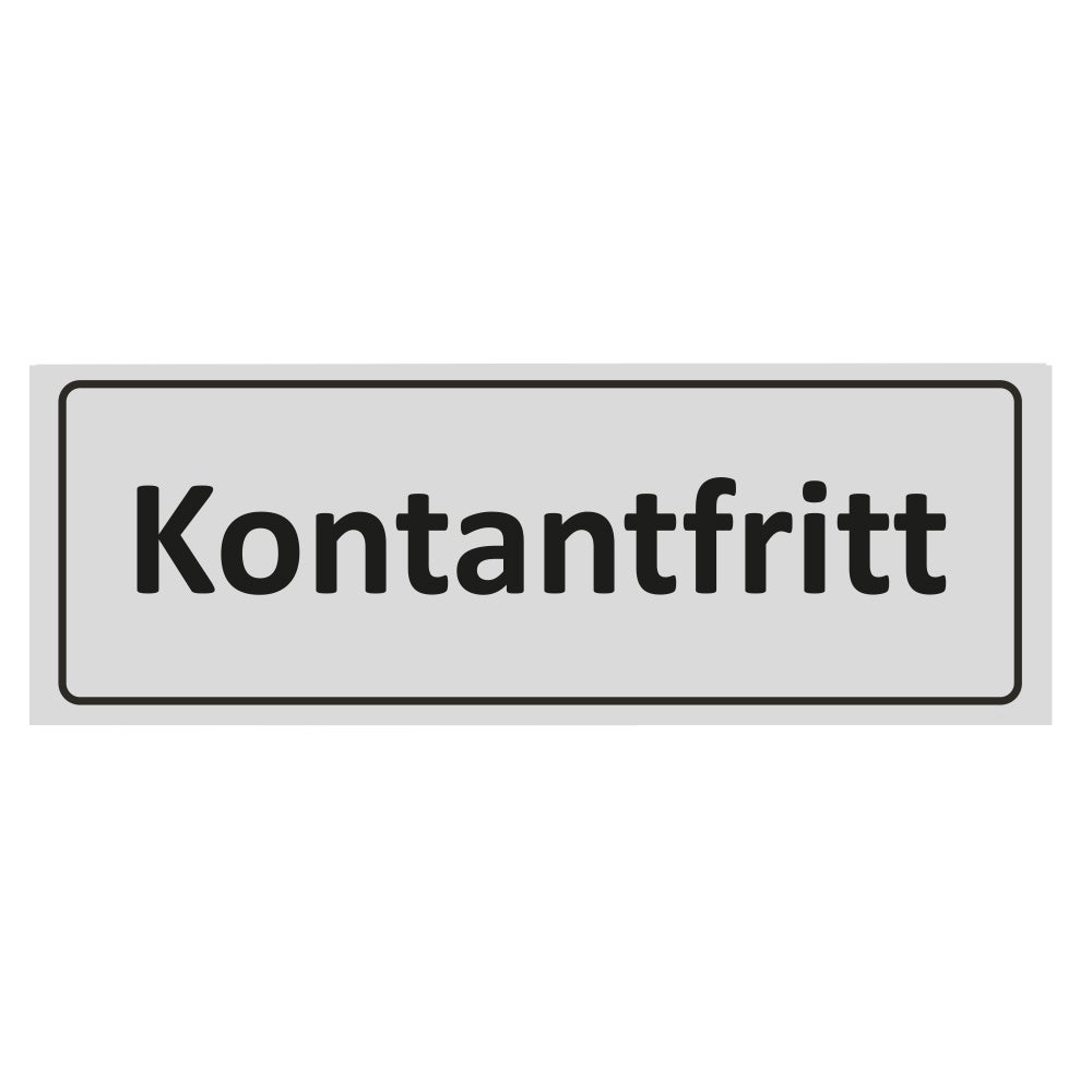 Trivsel- & Ordningsskylt Kontantfritt 225x80 mm – Aluminium