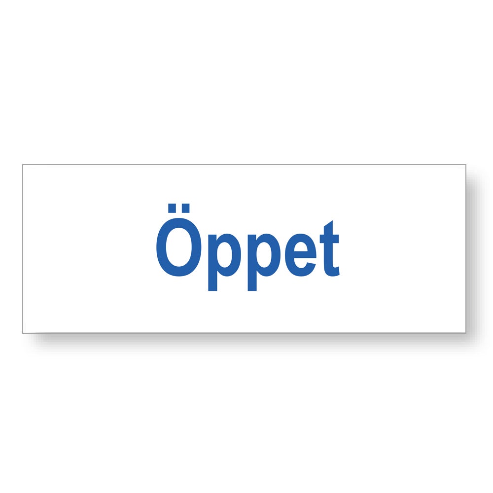 Trivsel- & Ordningsskylt Öppet 210x74 mm – Plast