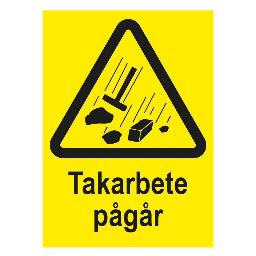 Varningsskylt Takarbete pågår 210x297 mm – Plast