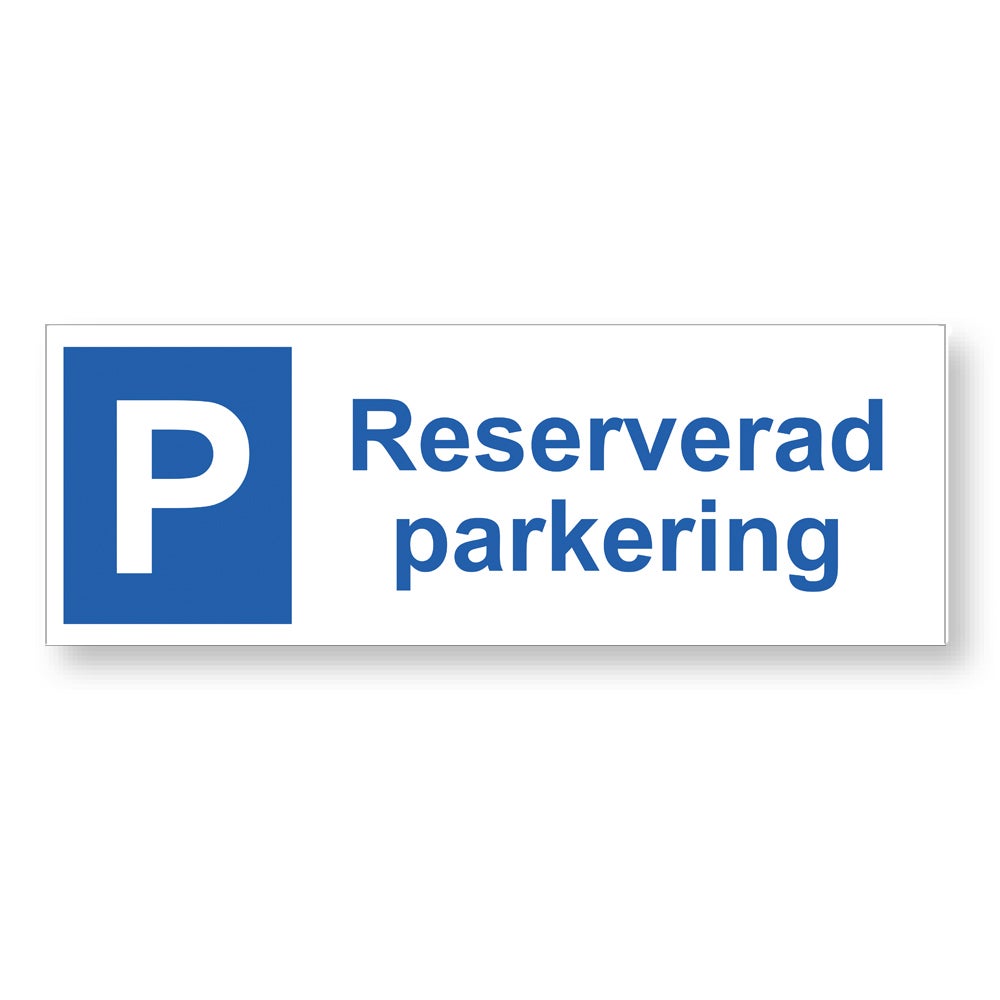 Trafikskylt Reserverad parkering 420x148 mm – Aluminium