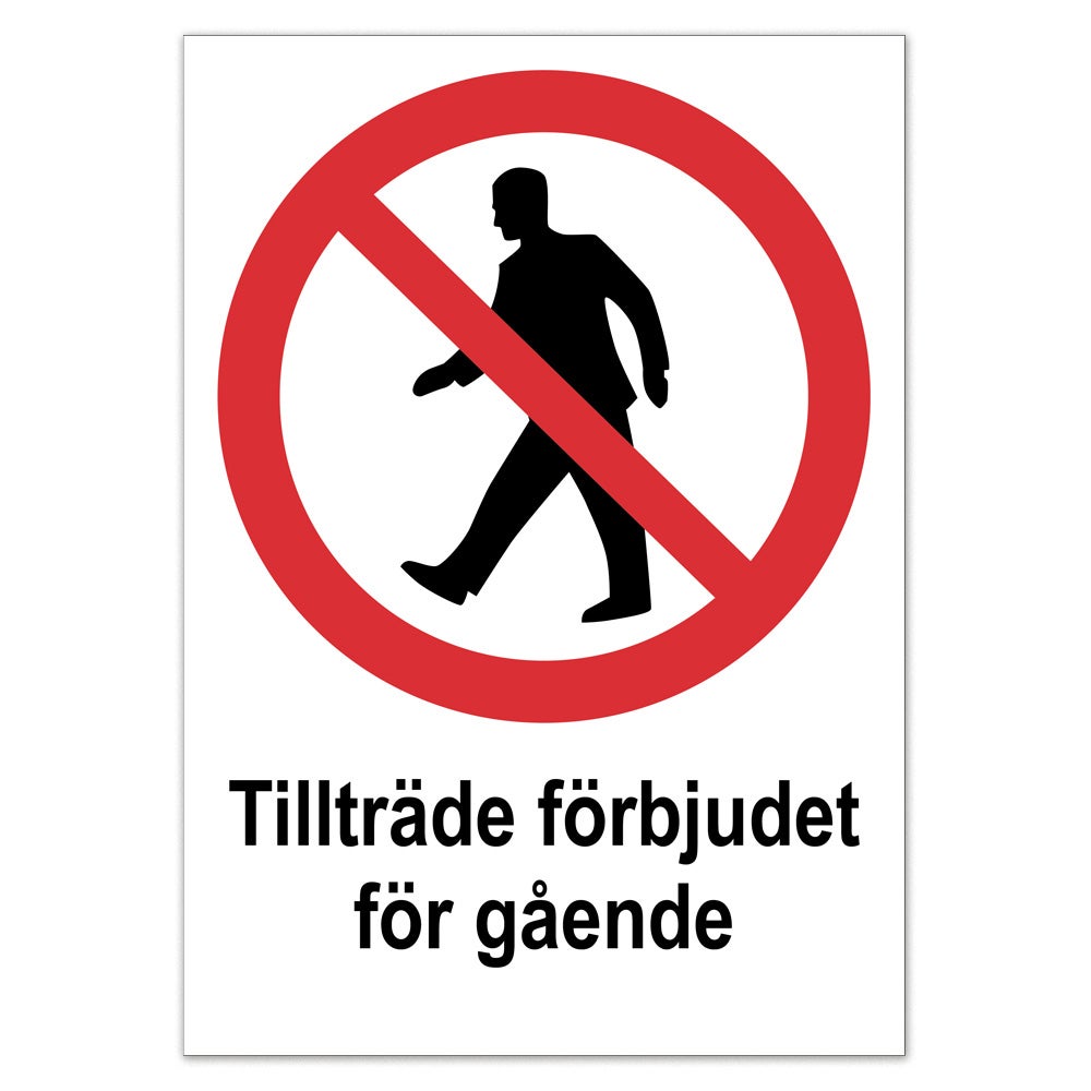 Förbudsskylt Tillträde förbjudet 210x297 mm – Plast