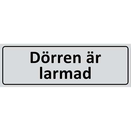 Informationsskylt Dörren är larmad 225x80 mm