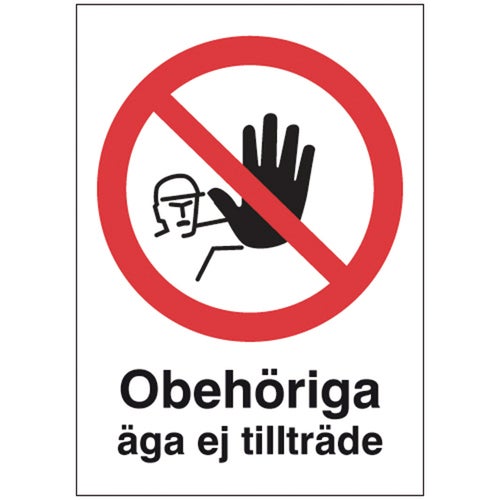 Förbudsskylt Obehöriga äga ej tillträde 210x297 mm – Aluminium
