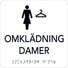 Taktil skylt Omklädning Damer 150x150 mm, Vit med svart text