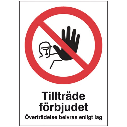 Förbudsskylt Tillträde förbjudet 210x297 mm – Aluminium