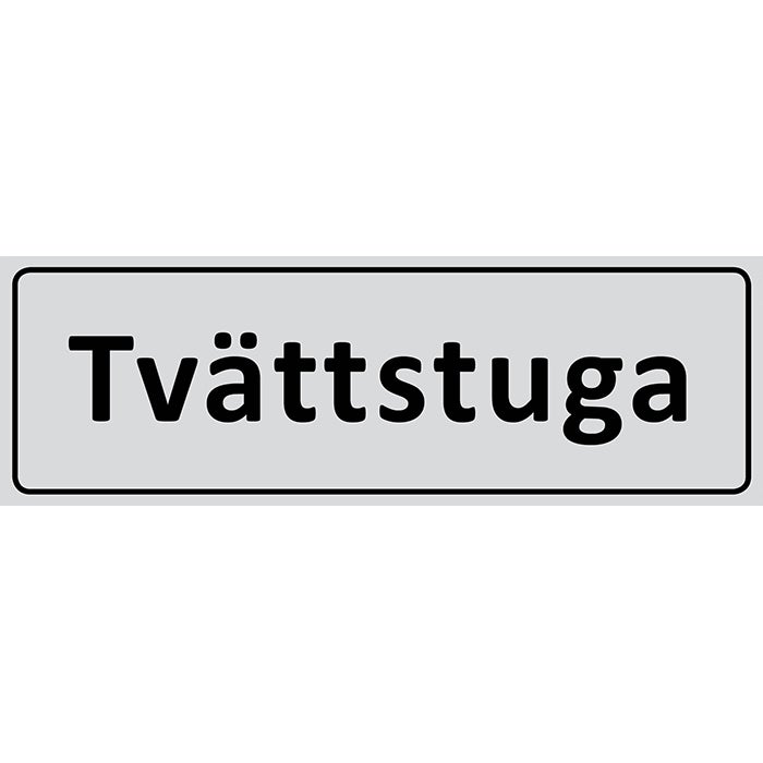 Informationsskylt Tvättstuga 225x80 mm