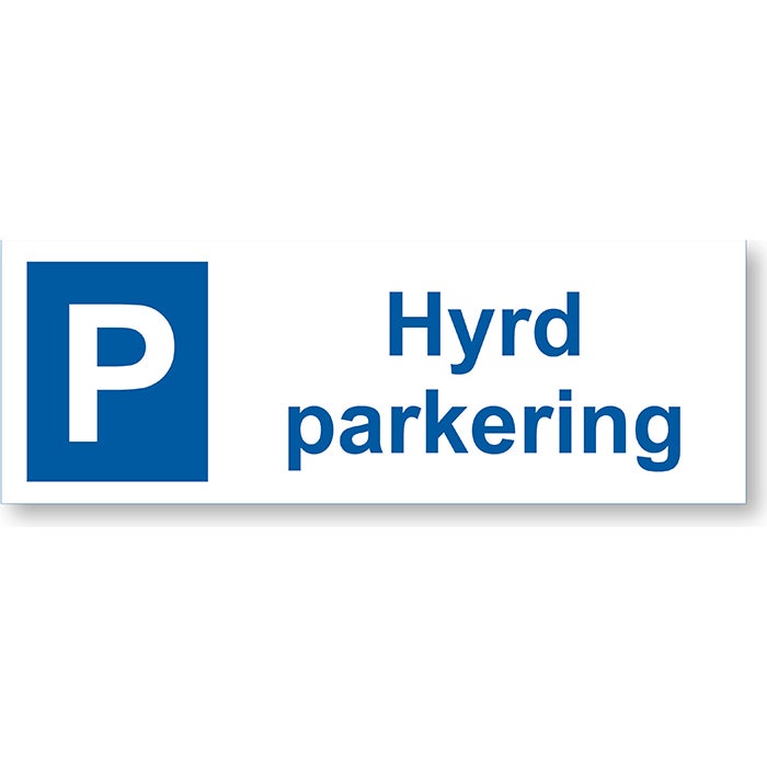 Parkeringsskylt Hyrd Parkering 297x105 mm